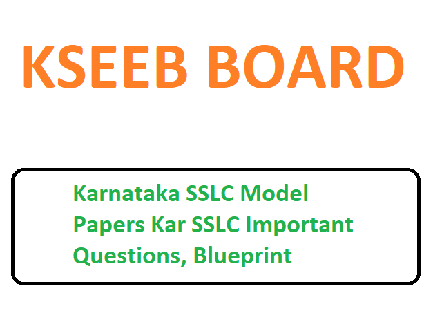 Karnataka SSLC Model Papers 2024, Kar SSLC Important Questions, Blueprint 2024