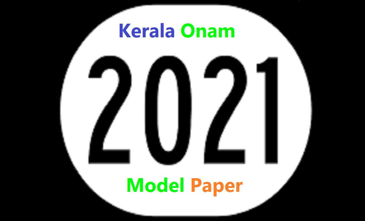 Onam SSLC Model Paper 2021 Onam Exam Blueprint 2021 Kerala SSLC Orukkam Questions Paper 2021